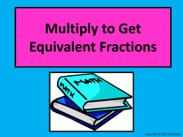 Muliply to Get Equivalent Fractions
