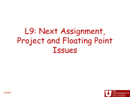 L10: Floating Point Issues and Project