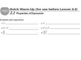 Section 2.2 – Properties of Exponents