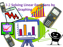 3-2 Solving Linear Equations by Graphing