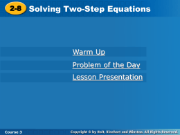 Lesson 2.8 - Solving Two-step Equations - Brown