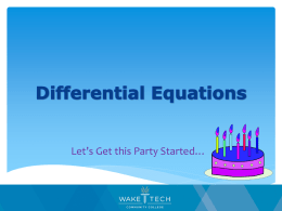 Differential Equations, Let`s Get This Party Started!