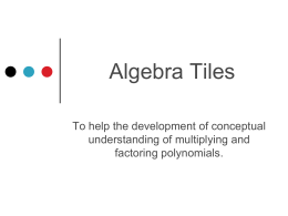 Algebra Tiles - HCPSSEnhancingAlgebra1