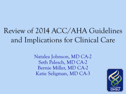 Review of 2014 ACC/AHA Guidelines and Implications for Clinical