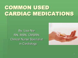 COMMON USED CARDIAC MEDICATIONS