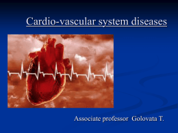 Cardio-vascular system diseases