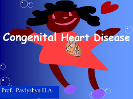 Lecture_05_The mostly spread congenital heart diseases in