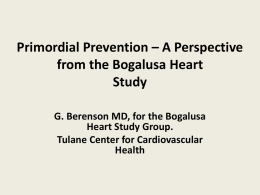 Primordial Prevention – A Perspective from the Bogalusa Heart Study