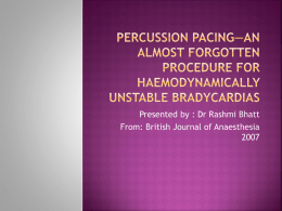 Percussion pacing*an almost forgotten procedure for