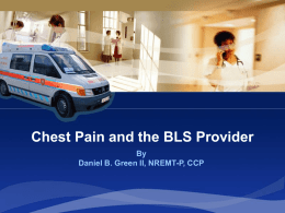 Chest Pain and the BLS Provider