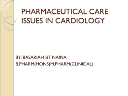 PHARMACEUTICAL CARE ISSUES IN CARDIOLOGY