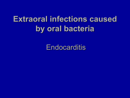Infective Endocarditis Prophylaxis….. Where are we now?