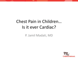 Chest Pain… Is it ever Cardiac