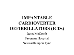 IMPANTABLE CARDIOVERTER DEFIBRILLATORS (ICDs)