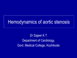 HEMODYNAMICS OF AORTIC STENOSIS