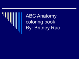 ABC Anatomy coloring book By: Britney Rac