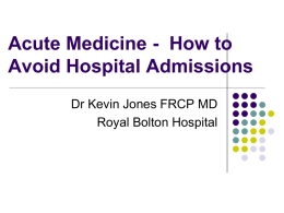 Acute Medicine How to avoid Hospital Admission