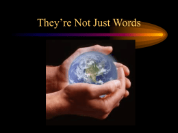 They’re Not Just Words