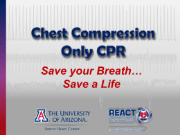 Learn CPR (ppt file) - Sarver Heart Center