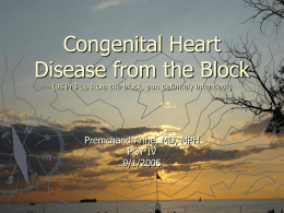 Congenital Heart Disease from the Block (as in J