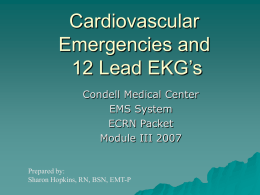 Module III - Cardiovascular Emergencies and 12 Lead EKG`s
