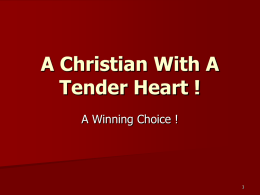 A Christian With A Tender Heart