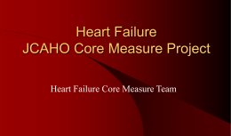 Heart Failure JCAHO Core Measure Project