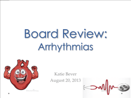Board Review: Cardiac testing Arrhythmias