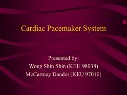 Cardiac Pacemaker System