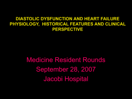 DIASTOLIC DYSFUNCTION AND HEART FAILURE PHYSIOLOGY