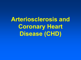 Arteriosclerosis and Coronary Heart Disease (CHD).