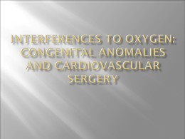 Interferences to Oxygen: congenital anomalies and cardiovascular