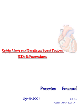 Safety Alerts and Recalls on Heart Devices : ICDs & Pacemakers