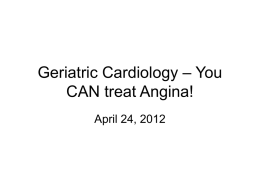 Geriatric Cardiology – You CAN treat Angina! Part 1