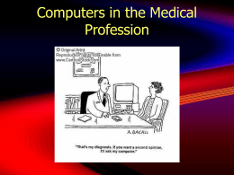 Computers in the Medical Society