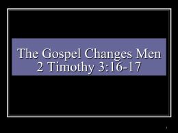 The Gospel Changes Men
