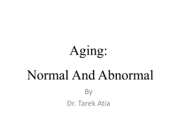 Aging: Normal And Abnormal