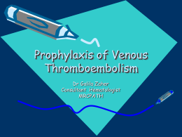 Prophylaxis of Venous Thromboembolism
