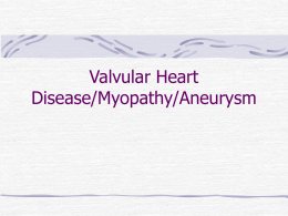 Valvular Heart Disease/Myopathy/Aneurysm