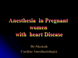 Practical Approach to Anesthesia for Parturient with Cardiac Disease