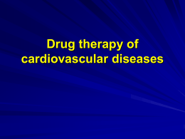 Drug therapy of cardiovascular diseases