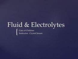 PEDS Exam 1 Fluid Electrolytes Ch 46x