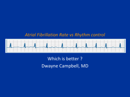 Rate or rhythm control for the patient twith atrial fibrillation?