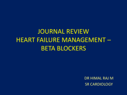 Beta blockers in Heart Failure BY DR HIMAL RAJx