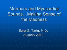 Murmurs and Myocardial Sounds*Making Sense of