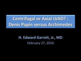 Centrifugal or Axial LVAD? : Denis Papin versus Archimedes