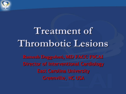 Treatment of Thrombotic Lesions