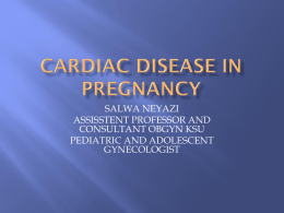 CARDIAC DISEASE IN PREGNANCYx