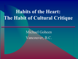 Habits of the Heart: The Habit of Cultural Critique