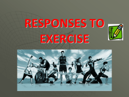RESPONSES TO EXERCISE